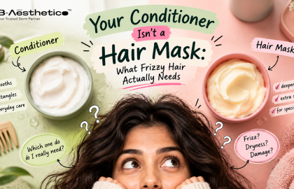 Hair Conditioner VS Hair Mask: What Frizzy Hair Actually Needs