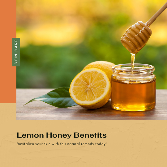 Lemon juice and honey